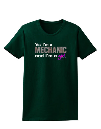 TooLoud Yes I am a Mechanic Girl Womens Dark T-Shirt-TooLoud-Forest-Green-Small-Davson Sales