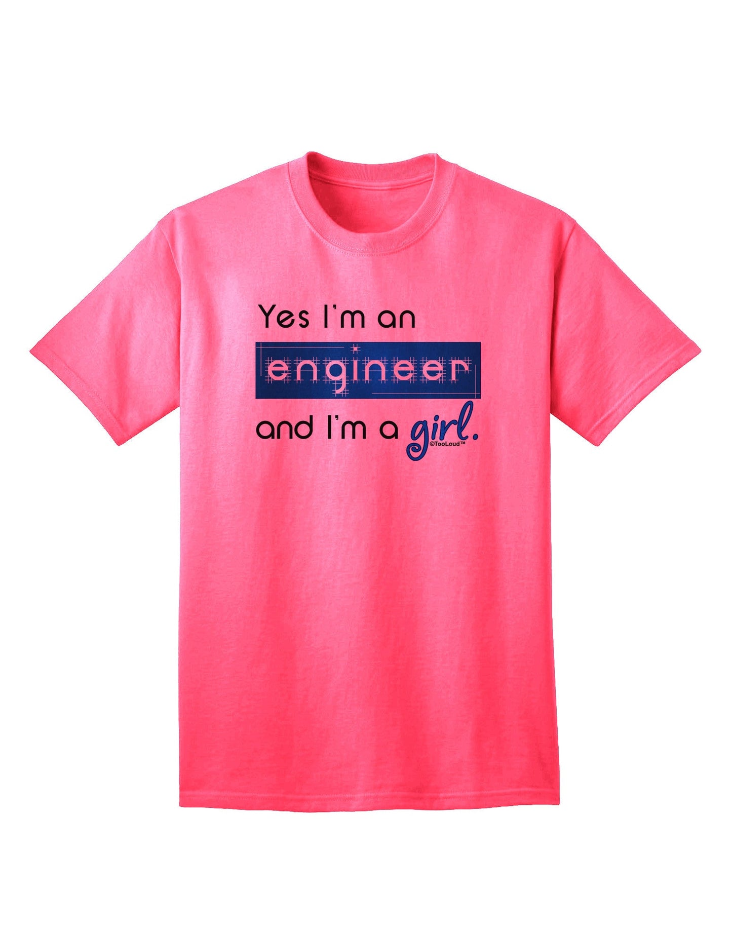 TooLoud Yes, I am an Engineer Girl Premium Adult T-Shirt for Professionals-Mens T-shirts-TooLoud-Neon-Pink-Small-Davson Sales