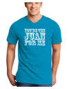 TooLoud You Are the Juan For Me Adult Dark V-Neck T-Shirt-TooLoud-Turquoise-Small-Davson Sales