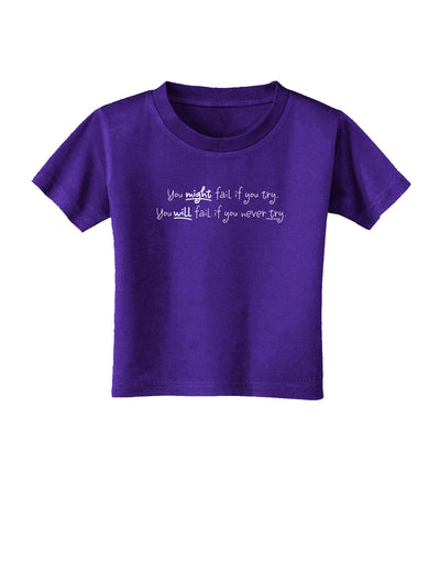 TooLoud You Might Fail - Inspirational Words Toddler T-Shirt Dark-Toddler T-Shirt-TooLoud-Purple-2T-Davson Sales