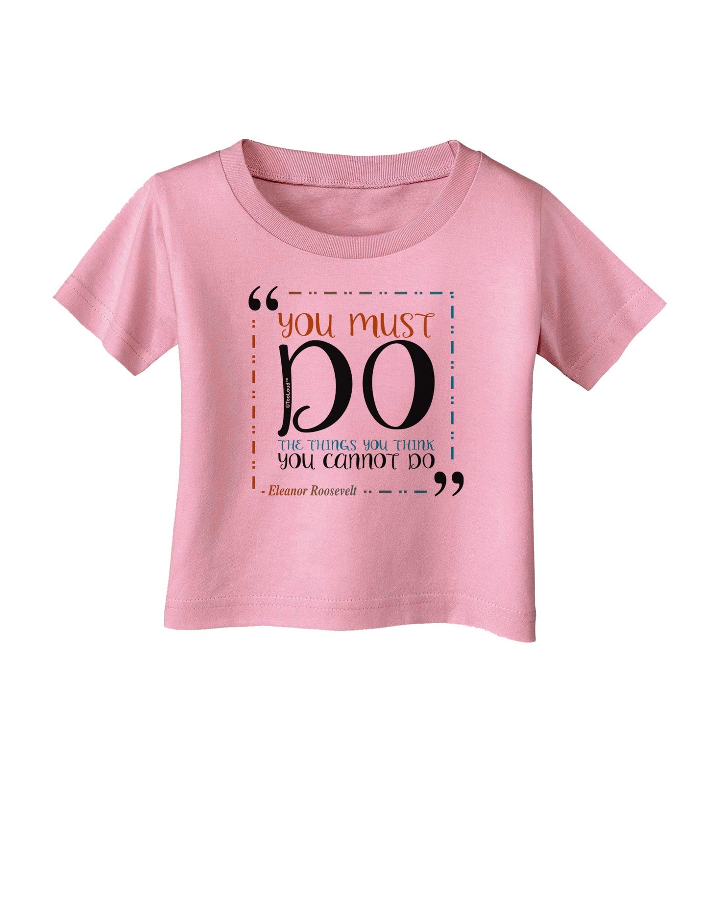 TooLoud You Must Eleanor R Infant T-Shirt-Infant T-Shirt-TooLoud-Candy-Pink-06-Months-Davson Sales