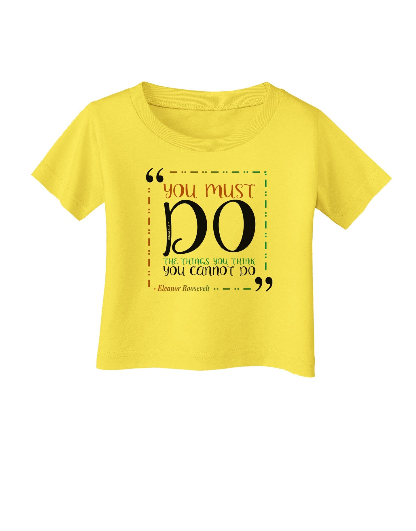 TooLoud You Must Eleanor R Infant T-Shirt-Infant T-Shirt-TooLoud-Yellow-06-Months-Davson Sales