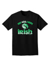 TooLoud You Wish I Were Irish Adult Dark T-Shirt-Mens T-Shirt-TooLoud-Black-Small-Davson Sales