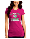 TooLoud You Wish I Were Irish Juniors Petite Crew Dark T-Shirt-T-Shirts Juniors Tops-TooLoud-Hot-Pink-Juniors Fitted Small-Davson Sales
