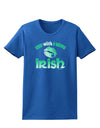 TooLoud You Wish I Were Irish Womens Dark T-Shirt-TooLoud-Royal-Blue-X-Small-Davson Sales