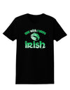TooLoud You Wish I Were Irish Womens Dark T-Shirt-TooLoud-Black-X-Small-Davson Sales