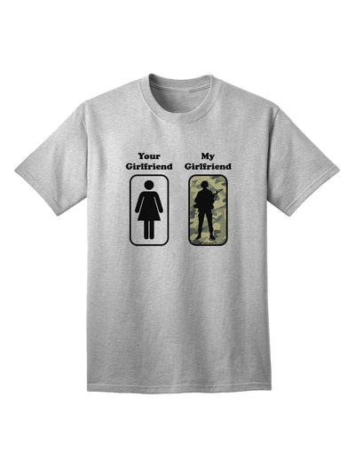 TooLoud Your Girlfriend My Girlfriend Military Adult T-Shirt - Premium Quality for Discerning Adults