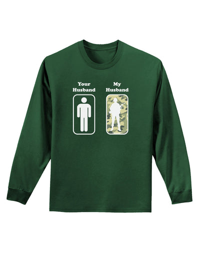 TooLoud Your Husband My Husband Adult Long Sleeve Dark T-Shirt-TooLoud-Dark-Green-Small-Davson Sales