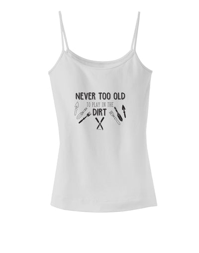 TooLoud You're Never too Old to Play in the Dirt Dark Womens V-Neck Dark T-Shirt-Womens V-Neck T-Shirts-TooLoud-White-Small-Davson Sales