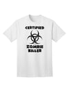 TooLoud presents the Biohazard Adult T-Shirt: A Certified Zombie Killer-Mens T-shirts-TooLoud-White-Small-Davson Sales