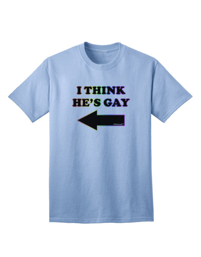 TooLoud presents the I Think He's Gay Left Adult T-Shirt for a stylish and inclusive fashion statement.-Mens T-shirts-TooLoud-Light-Blue-Small-Davson Sales