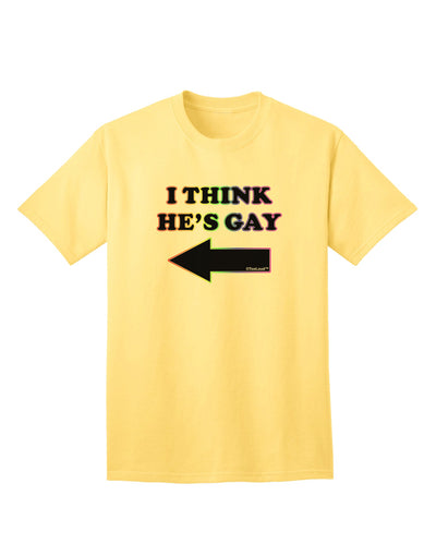 TooLoud presents the I Think He's Gay Left Adult T-Shirt for a stylish and inclusive fashion statement.-Mens T-shirts-TooLoud-Yellow-Small-Davson Sales