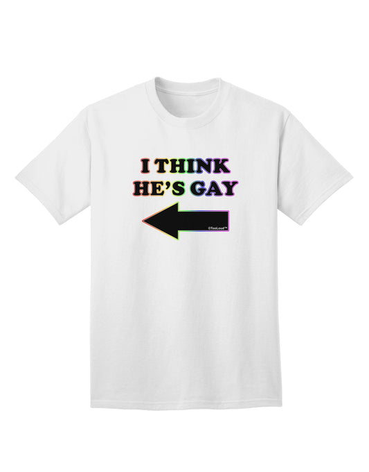 TooLoud presents the I Think He's Gay Left Adult T-Shirt for a stylish and inclusive fashion statement.-Mens T-shirts-TooLoud-White-Small-Davson Sales