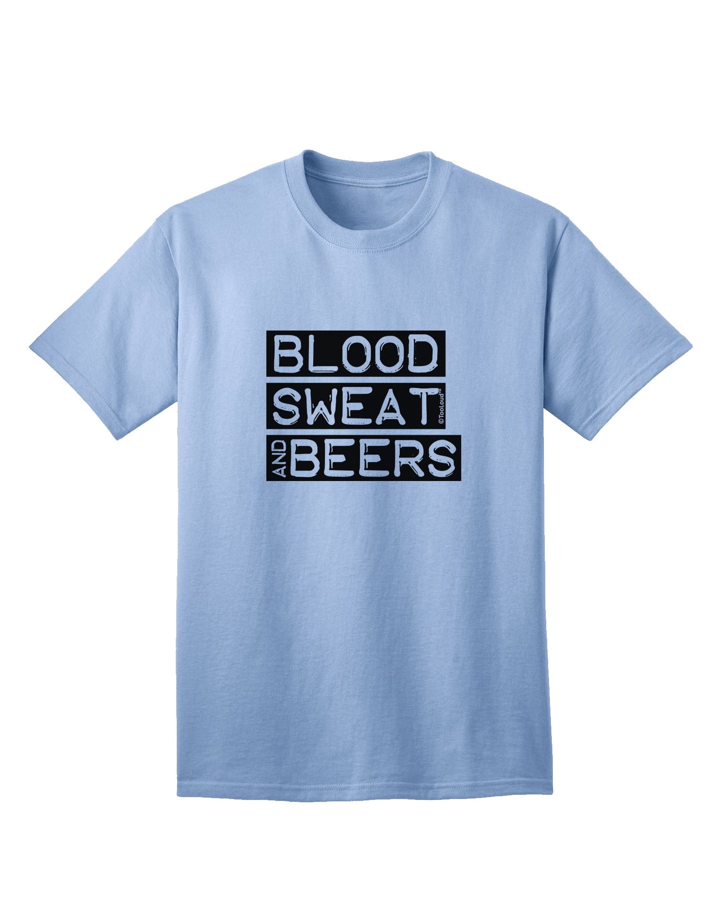 TooLoud's Blood Sweat and Beers Design Adult T-Shirt: A Must-Have for Fashionable Individuals-Mens T-shirts-TooLoud-Light-Blue-Small-Davson Sales