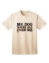 TooLoud's My Dog Walks All Over Me Adult T-Shirt: A Stylish Choice for Dog Lovers-Mens T-shirts-TooLoud-Natural-Small-Davson Sales