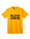 TooLoud's My Dogs Walk All Over Me Adult T-Shirt: A Must-Have for Dog Lovers-Mens T-shirts-TooLoud-Gold-Small-Davson Sales