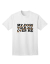 TooLoud's My Dogs Walk All Over Me Adult T-Shirt: A Must-Have for Dog Lovers-Mens T-shirts-TooLoud-White-Small-Davson Sales