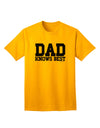 Top Choice: Dad Knows Best Adult T-Shirt - Exclusively by TooLoud-Mens T-shirts-TooLoud-Gold-Small-Davson Sales