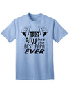 Top-Quality Adult T-Shirt: Celebrate the Best Papa Ever-Mens T-shirts-TooLoud-Light-Blue-Small-Davson Sales