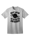 Top-rated Adult T-Shirt: Celebrate the Extraordinary Mother with Best Mom in the Entire Universe Design by TooLoud-Mens T-shirts-TooLoud-AshGray-Small-Davson Sales