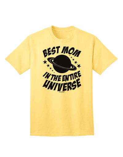 Top-rated Adult T-Shirt: Celebrate the Extraordinary Mother with Best Mom in the Entire Universe Design by TooLoud-Mens T-shirts-TooLoud-Yellow-Small-Davson Sales