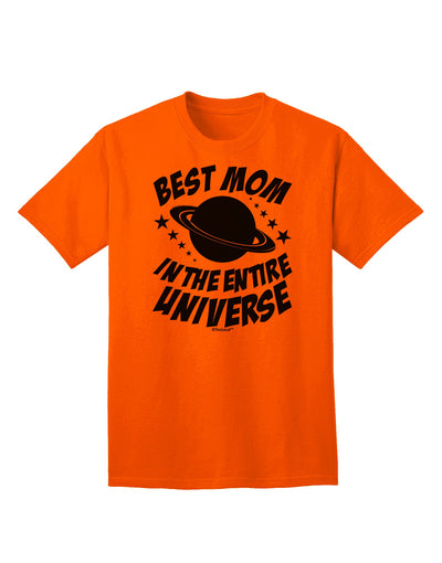 Top-rated Adult T-Shirt: Celebrate the Extraordinary Mother with Best Mom in the Entire Universe Design by TooLoud-Mens T-shirts-TooLoud-Orange-Small-Davson Sales