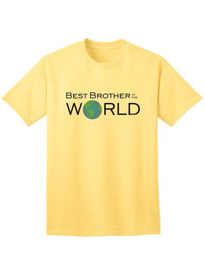 Top-rated Adult T-Shirt for the Best Brother in the World-Mens T-shirts-TooLoud-Yellow-Small-Davson Sales