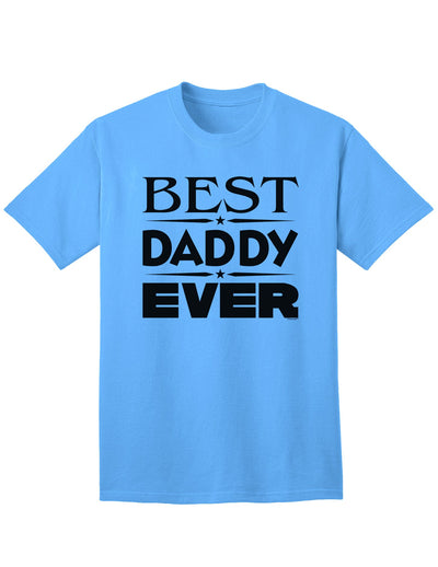 Top-rated Father's Day Adult T-Shirt - A Perfect Gift for the Best Dad-Mens T-shirts-TooLoud-Aquatic-Blue-Small-Davson Sales