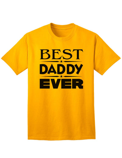 Top-rated Father's Day Adult T-Shirt - A Perfect Gift for the Best Dad-Mens T-shirts-TooLoud-Gold-Small-Davson Sales