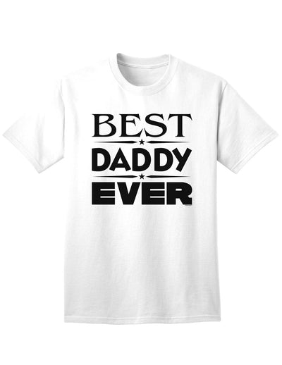 Top-rated Father's Day Adult T-Shirt - A Perfect Gift for the Best Dad-Mens T-shirts-TooLoud-White-Small-Davson Sales