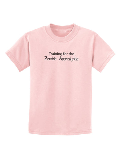 Training for the Zombie Apocalypse Childrens T-Shirt-Childrens T-Shirt-TooLoud-PalePink-X-Small-Davson Sales