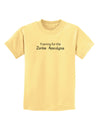 Training for the Zombie Apocalypse Childrens T-Shirt-Childrens T-Shirt-TooLoud-Daffodil-Yellow-X-Small-Davson Sales