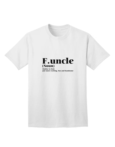 Trendy and Playful: TooLoud's Funcle - Fun Uncle Adult T-Shirt-Mens T-shirts-TooLoud-White-Small-Davson Sales