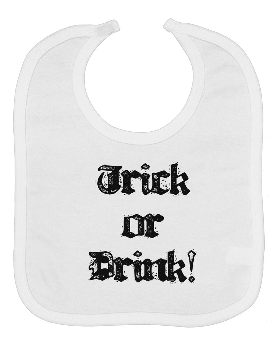 Trick or Drink - Halloween Funny Baby Bib