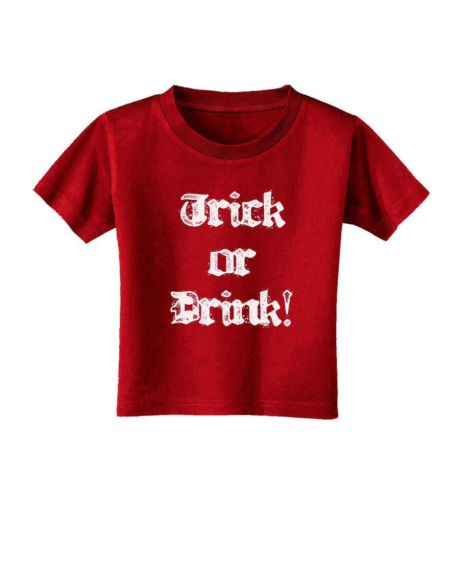 Trick or Drink - Halloween Funny Toddler T-Shirt Dark-Toddler T-Shirt-TooLoud-Black-06-Months-Davson Sales