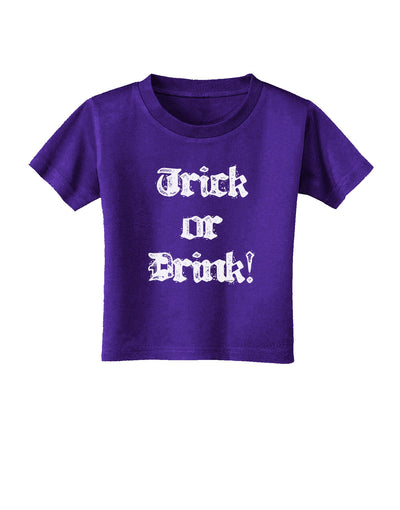 Trick or Drink - Halloween Funny Toddler T-Shirt Dark-Toddler T-Shirt-TooLoud-Purple-06-Months-Davson Sales