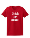 Trick or Drink - Halloween Funny Womens Dark T-Shirt-Womens T-Shirt-TooLoud-Red-X-Small-Davson Sales