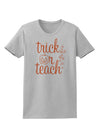 Trick or Teach Womens T-Shirt-Womens T-Shirt-TooLoud-AshGray-X-Small-Davson Sales