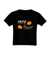 Trick or Treat Pumpkins Toddler T-Shirt Dark-Toddler T-Shirt-TooLoud-Black-2T-Davson Sales