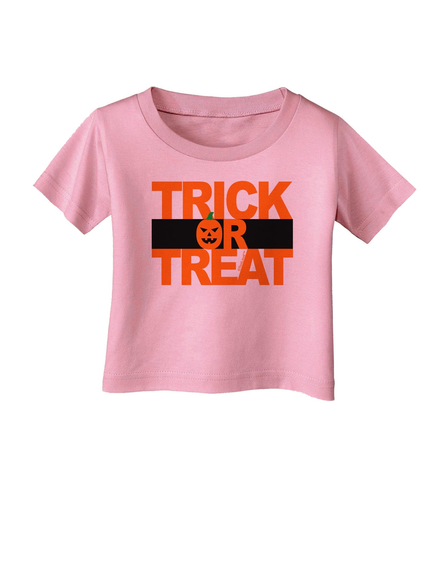 Trick or Treat Text Infant T-Shirt-Infant T-Shirt-TooLoud-Candy-Pink-06-Months-Davson Sales
