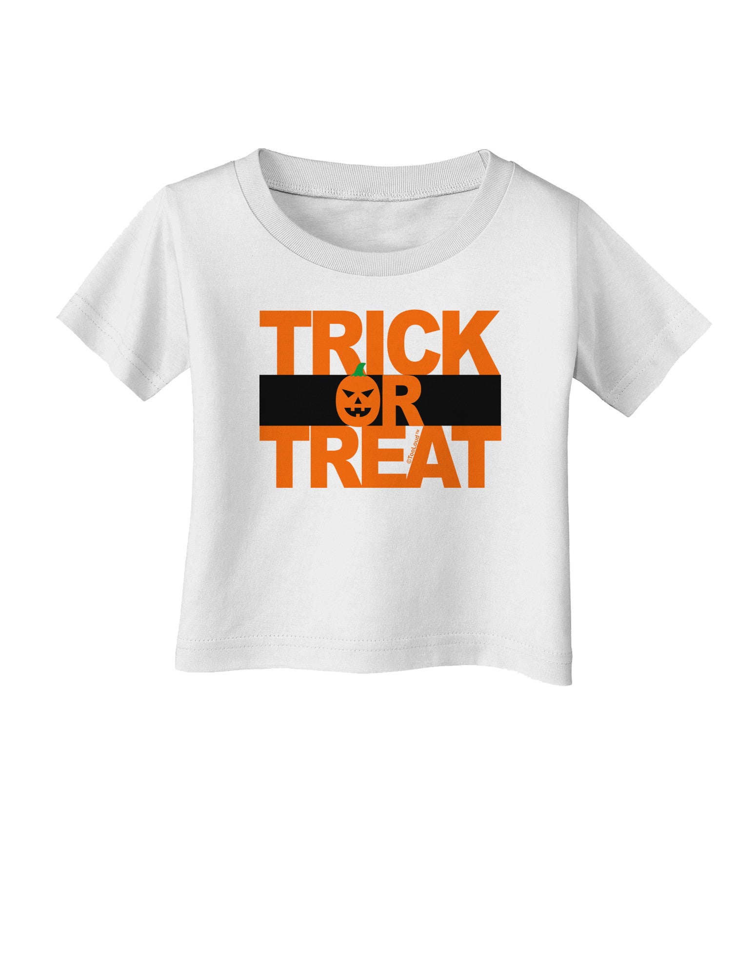Trick or Treat Text Infant T-Shirt-Infant T-Shirt-TooLoud-White-06-Months-Davson Sales
