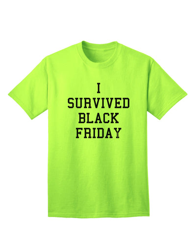 Triumph Over Retail Chaos: I Survived Black Friday Adult T-Shirt-Mens T-shirts-TooLoud-Neon-Green-Small-Davson Sales