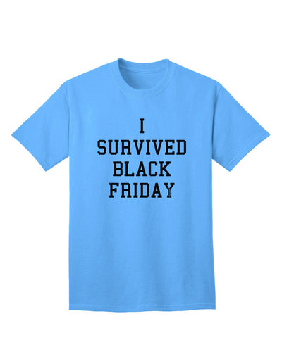 Triumph Over Retail Chaos: I Survived Black Friday Adult T-Shirt-Mens T-shirts-TooLoud-Aquatic-Blue-Small-Davson Sales