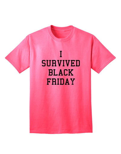 Triumph Over Retail Chaos: I Survived Black Friday Adult T-Shirt-Mens T-shirts-TooLoud-Neon-Pink-Small-Davson Sales