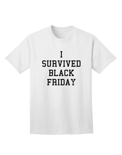 Triumph Over Retail Chaos: I Survived Black Friday Adult T-Shirt-Mens T-shirts-TooLoud-White-Small-Davson Sales