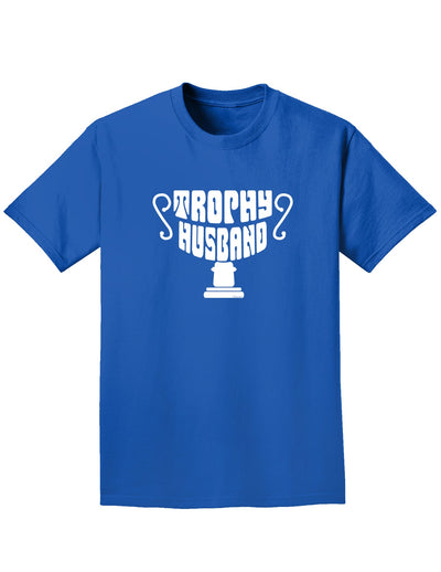 Trophy Husband Adult Dark T-Shirt-Mens T-Shirt-TooLoud-Royal-Blue-Small-Davson Sales