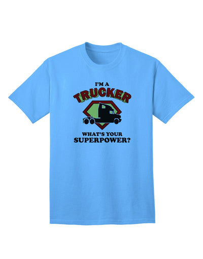 Trucker - Superpower Adult T-Shirt-unisex t-shirt-TooLoud-Aquatic-Blue-Small-Davson Sales