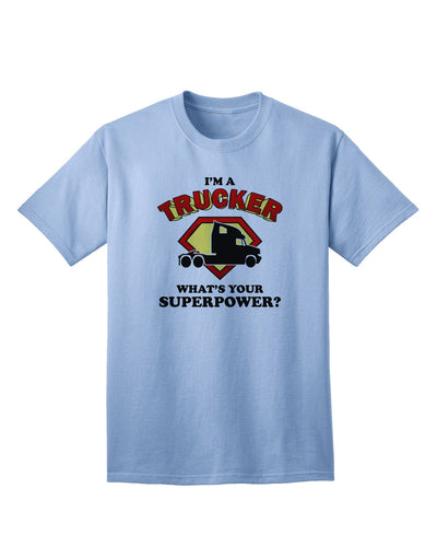 Trucker - Superpower Adult T-Shirt-unisex t-shirt-TooLoud-Light-Blue-Small-Davson Sales