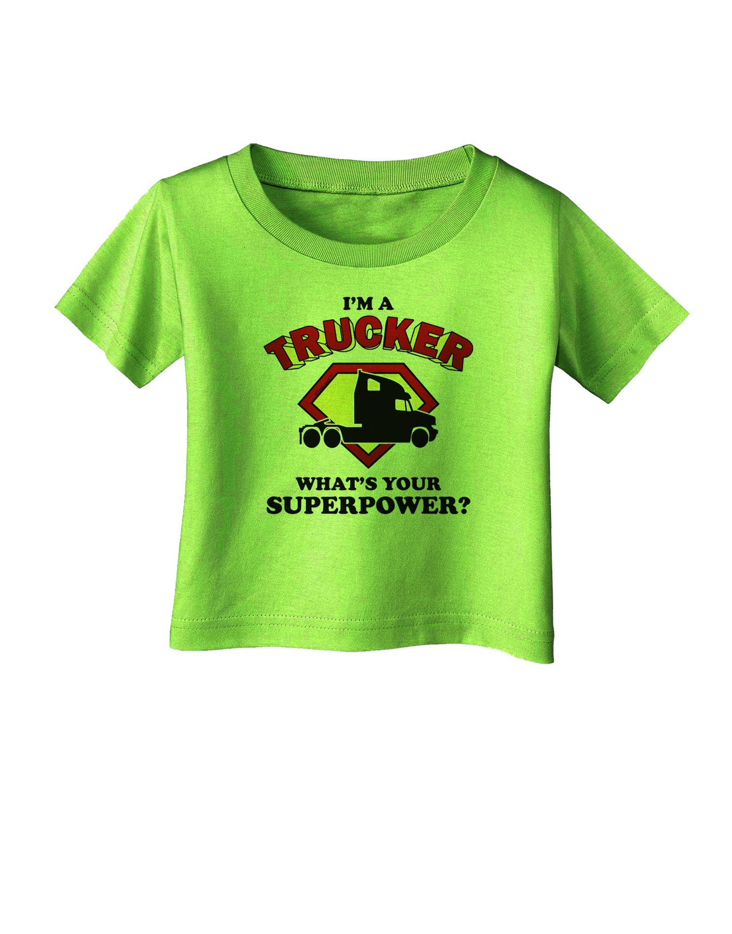 Trucker - Superpower Infant T-Shirt-Infant T-Shirt-TooLoud-Lime-Green-06-Months-Davson Sales