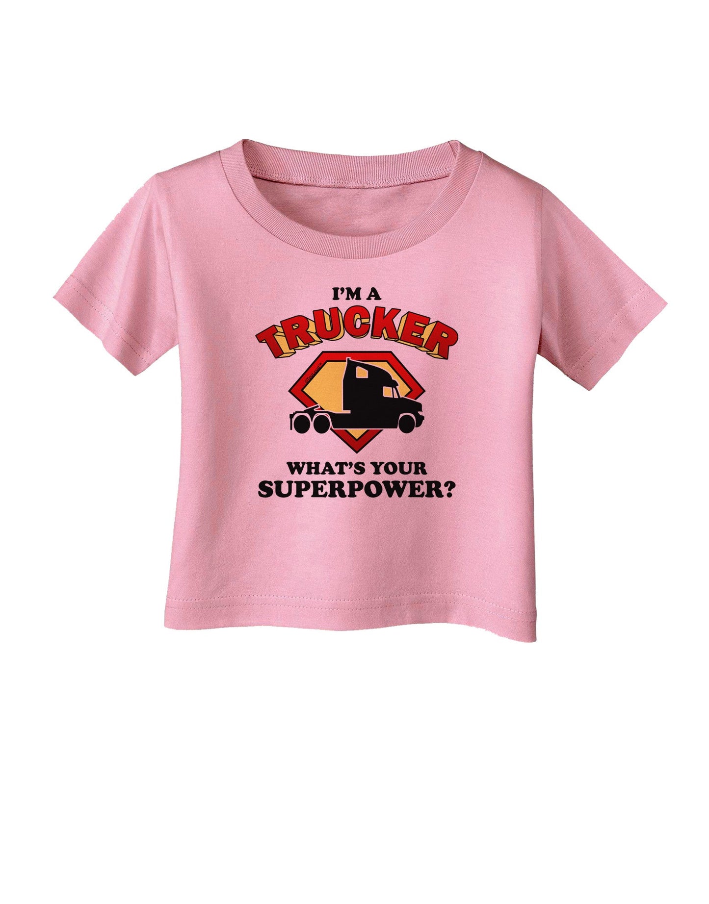 Trucker - Superpower Infant T-Shirt-Infant T-Shirt-TooLoud-Candy-Pink-06-Months-Davson Sales